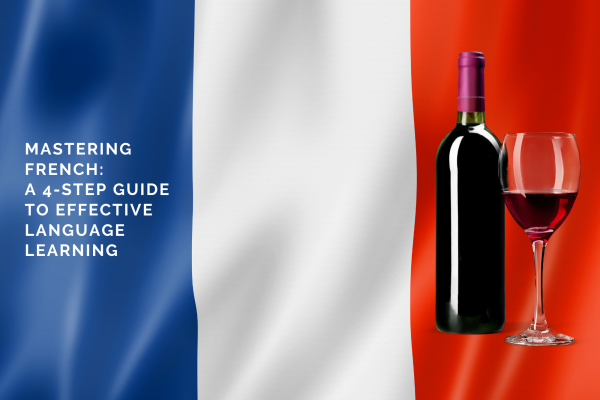 how to learn french a 4 step guide 3lyl7